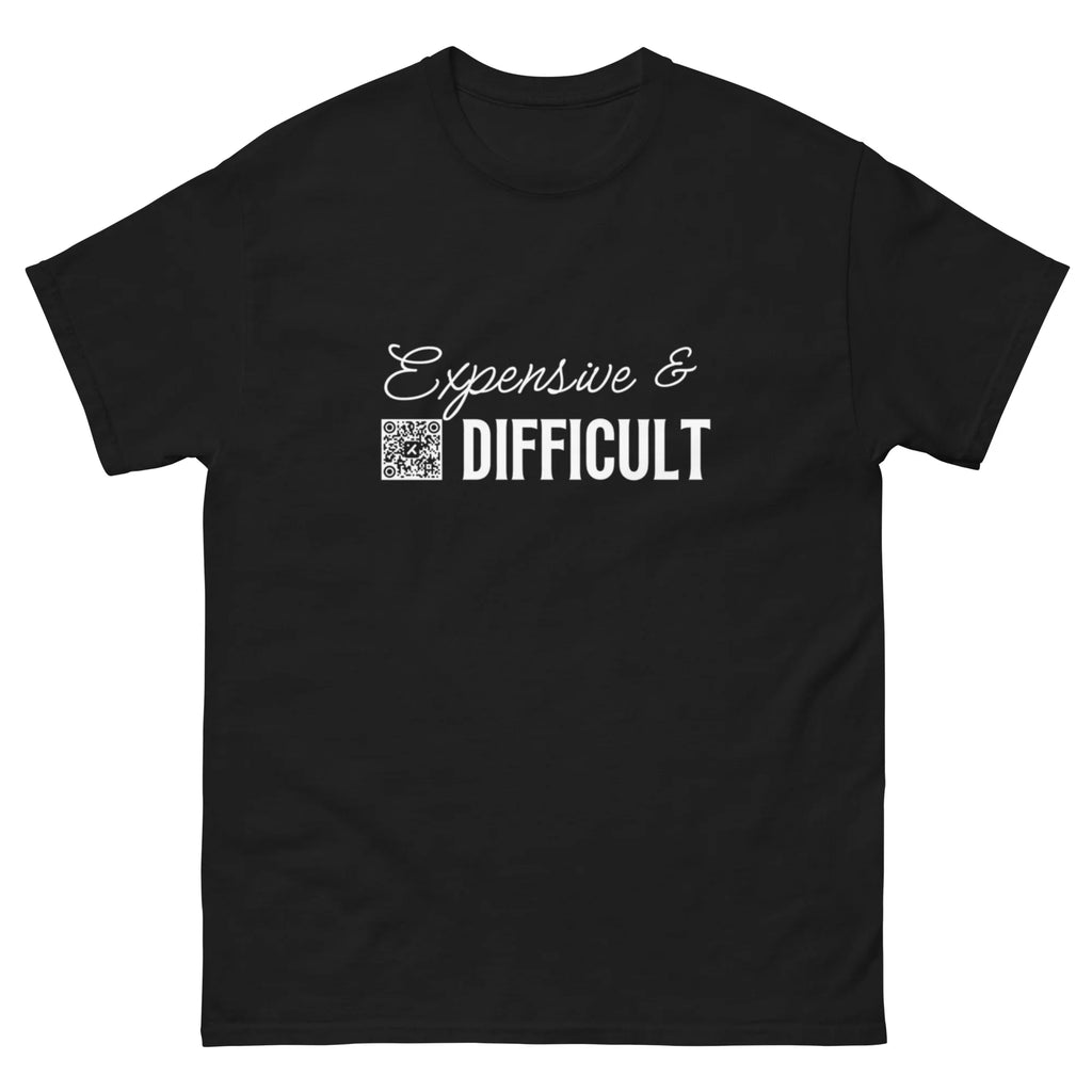 Expensive & Difficult (Dark Shirt Collection)