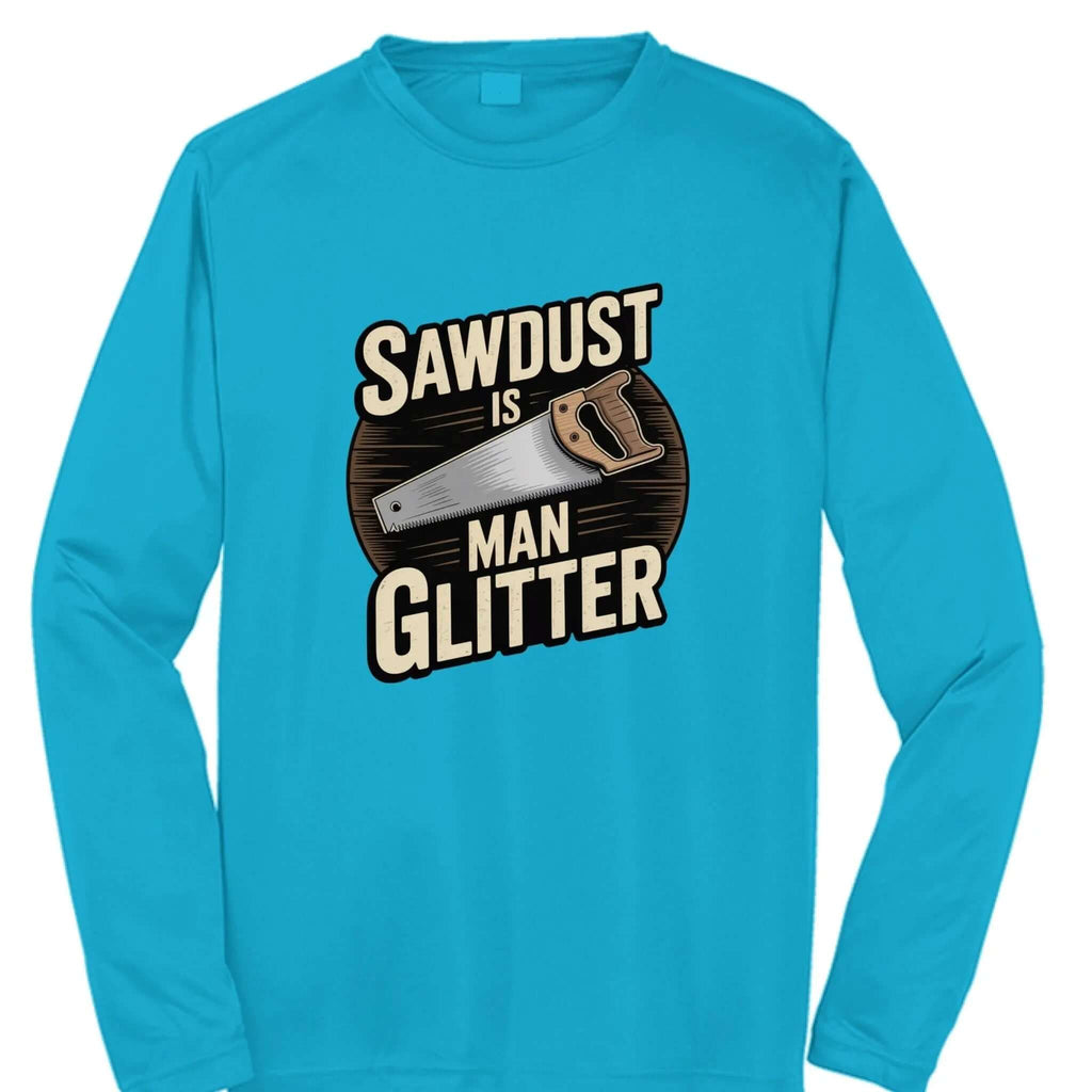sawdust is man glitter